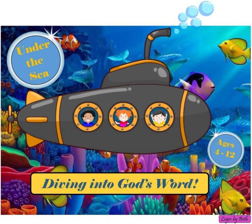 VBS 2017 - Theme: "Under the Sea - Diving into God's Word!"
