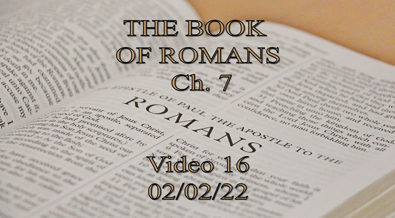 02-02-22-Romans Ch 7