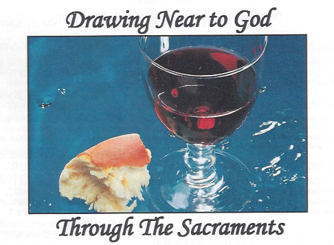 04-03-22-Drawing-Near-To-God-Through-The-Sacraments