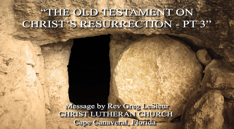 The-Old-Testament-On-Christs-Resurrection-PT-3-05-08-24