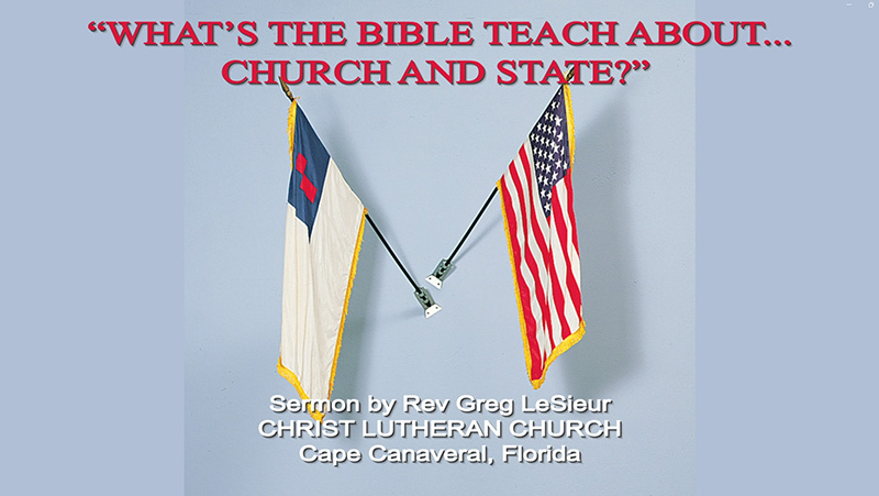 Whats The Bible Teach About Church and State? Sermon November 09 2025