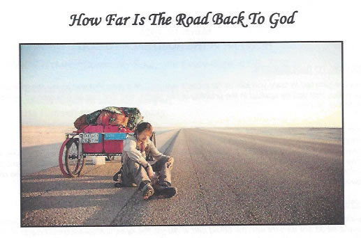 03-15-26-How-Far-Is-The-Road-Back-To-God
